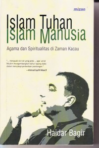 Image of Islam Tuhan Islam Manusia
Agama dan Spiritualis di Zaman Kacau