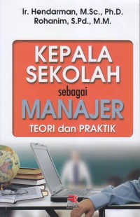 Image of KEPALA SEKOLAH sebagai MANAJER Teori dan PRAKTIK