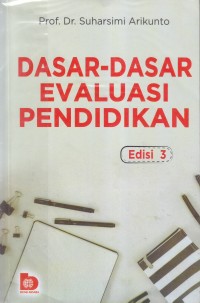 Image of DASAR-DASAR EVALUASI PENDIDIKAN
Edisi 3