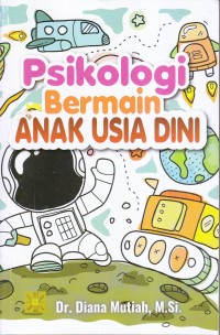Image of Psikologi Bermain ANAK USIA DINI