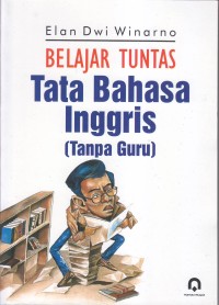 Image of BELAJAR TUNTAS BAHASA INGGRIS (TANPA GURU)