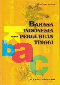 Image of BAHASA INDONESIA untuk PERUGURUAN TINGGI
