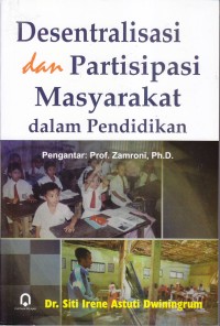 Image of Desentralisasi dan Partisipasi Masyarakat dalam Pendidikan