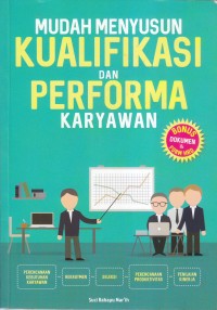 Image of MUDAH MENYUSUN KUALIFIKASI DAN PERFORMA KARYAWAN