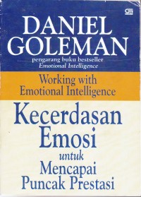 Image of Working with Emotional Intelegence
KECERDASAN EMOSI UNTUK MENCAPAI PUNCAK PRESTASI