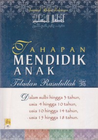 Image of TAHAPAN MENDIDIK ANAK
TELADAN RASULULLOH