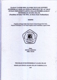 Image of KAJIAN TAFSIR IBNU KATSIR TENTANG KONSEP PENDIDIKAN AKHLAK PEMAAF MENURUT QS.AL'ARAF 199 DAN IMPLEMENTASINYA DALAM PEMBELAJARAN PENDIDIKAN AGAMA ISLAM. (Penelitian di Kelas VIII MTs. As-Surur Kota Tasikmalaya)