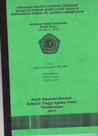 Image of PENGARUH QUALITY CONTROL TERHADAP KUALITAS PRODUK AKHIR (STUDI KASUS DI PERUSAHAAN SANDAL PD.ALASKA TASIKMALAYA )