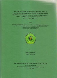 Image of STRATEGI PENDEKATAN PENANAMAN NILAI-NILAI PENDIDIKAN AGAMA ISLAM MENINGKATKAN 
KECERDASAN SPIRITUAL SISWA ANAK USIA DINI DI SPS TAAM DARUSSALAM NAJUNGSARI KAWALU
KOTA TASIKMALAYA