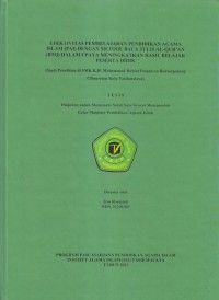 Image of EFEKTIVITAS PEMBELAJARAN PENDIDIKAN AGAMA 
ISLAM (PAI) DENGAN METODE BACA TULISAN AL-QUR'AN
(BTQ) DALAM UPAYA MENINGKATKAN HASIL BALEJAR 
PESERTA DIDIK
(Studi Penelitian di SMK K.H. Muhammad Ruhiat Pesantren Bantargedang Cibereureum Kota Tasikmalaya)
