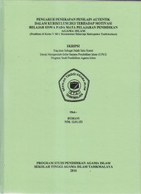 Image of PENGARUH PENERAPAN PENILAIAN AUTENTIK DALAM KURIKULUM 2013 TERHADAP MOTIVASI BELAJAR SISWA PADA MATA PELAJARAN PENDIDIKAN AGAMA ISLAM
(Penelitian di Kelas V SD 1 Kecamatan Sukaraja kabupaten Tasikmalaya)