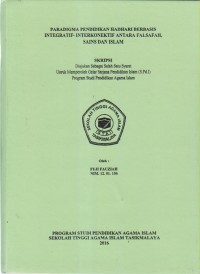 Image of PARADIGMA PENDIDIKAN HADHARI BERBASIS INTEGRATIF-INTERKONEKTIF ANTARA FALSAFAH,SAINS DAN ISLAM