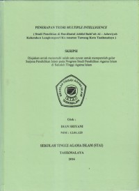 Image of PENERAPAN TEORI MULTIPLE INTELLIGENCE
(Studi Penelitian di Raudhatul Athfal Rabi'ah Al-Adawiyah Kelurahan Lengkongsari Kecamatan Tawang Kota Tasikmalaya)
