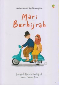 Image of MARI BERHIJRAH
Langkah Mudah Berhijrah Pada Zaman Now