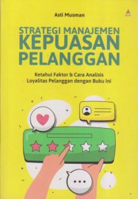 Image of STRATEGI MANAJEMEN KEPUASAN PELANGGAN