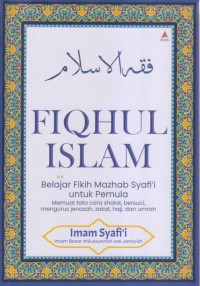 Image of FIQHUL ISLAM
Belajar Fiqih Mazhab Syafai'i yntuk Pemula