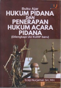 Image of Buku Ajar 
HUKUM PIDANA DAN PENERAPAN HUKUM ACARA PIDANA
(Dilengkapi UU KUHP baru)