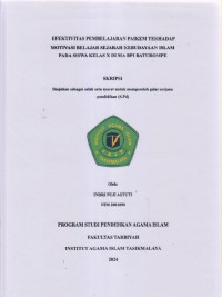 Image of EFEKTIVITAS PEMBELAJARAN PAIKEM TERHADAP
MOTIVASI BELAJARAN SEJARAH KEBUDAYAAN ISLAM
PADA SISWA KELAS X DI MA BPI BATUROMPE
