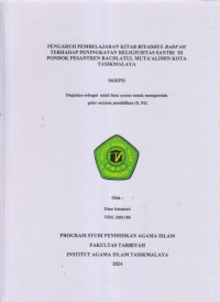 Image of PENGARUH PEMBELAJARAN KITAB RIYADHUL BADI'AH 
TERHADAP PENINGKATAN RELIGIUSITAS SANTRI DI
PONDOK PESANTREN RAUDLATUL MUTA'ALIMIM KOTA TASIKMALAYA