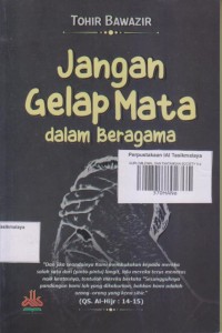 Image of JANGAN GELAP MATA dalam Beragama