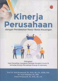 Image of KINERJA PERUSAHAAN dengan Pendekatan Rasio-Rasio Keuangan