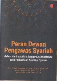 Image of PERAN DEWAN PENGAWAS SYARIAH dalam Meningkatkan Suplus on Contribution pada Perusahaan Asuransi Syariah