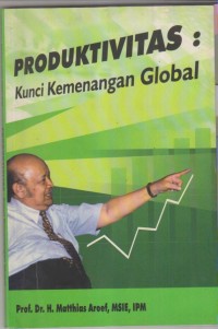 Image of PRODUKTIVITAS KUNCI KEMENANGAN GLOBAL