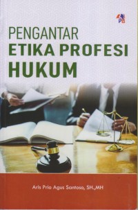 Image of PENGANTAR
ETIKA PROFESI HUKUM