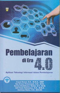 Image of Pembelajaran di Era 4.0
Aplikasi Teknologi Informasi dalam Pembelajaran