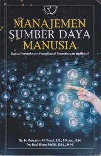 Image of MANAJEMEN SUMBER DAYA MANUSIA
Suatu Pendekatan Fungsional Teoretis dan Aplikatif