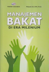 Image of MANAJEMEN BAKAT
DI ERA MILENIUM