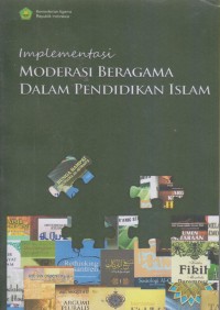 Image of IMPLEMENTASI MODERASI BERAGAMA DALAM PENDIDIKAN ISLAM