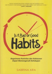Image of IS IT BAD OR GOOD HABITS
Bagaimana Rutinitas dan Kebiasaan Dapat Memengaruhi Kehidupan