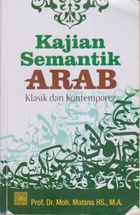 Image of KAJIAN SEMANTIK ARAB KLASIK DAN KONTEMPORER