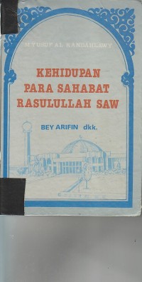 Image of KEHIDUPAN PARA SAHABAT RASULULLAH SAW