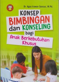 Image of KONSEP BIMBINGAN DAN KONSELING ANAK BERKEBUTUHAN KHUSUS