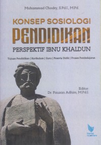 Image of KONSEP SOSIOLOGI PENDIDIKAN PERSPEKTIF IBNU KHALDUN