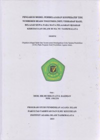 Image of PENGARUH MODEL PEMBELAJARAN KOOPERATIF TIPE
NUMBERED HEADS TOGETHER (NHT) TERHADAP HASIL
BELAJAR SISWA PADA MATA PELAJARAN SEJARAH 
KEBUDAYAAN ISLAM DI MA NU TASIKMALAYA
