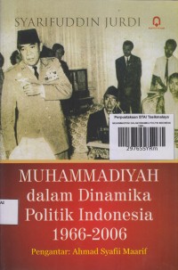Image of MUHAMMADIYAH DALAM DINAMIKA POLITIK INDONESIA 1966-2006