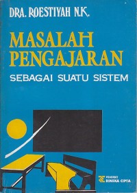 Image of MASALAH PENGAJARAN SEBAGAI SUATU SISTEM