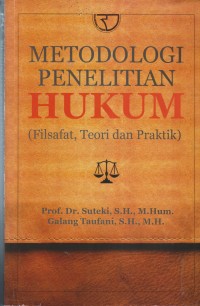 Image of METODOLOGI PENELITIAN HUKUM (FILSAFAT, TEORI DAN PRAKTIK)