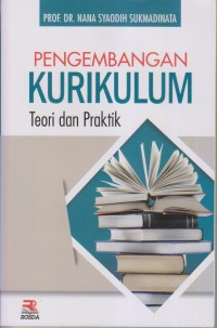 Image of PENGEMBANGAN KURIKULUM TEORI  DAN PRAKTIK
