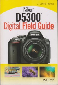Image of NIKON D5300 DIGITAL FIELD GUIDE