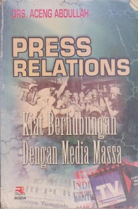 Image of PRESS RELATIONS KIAT BERHUBUNGAN DENGAN MEDIA MASA
