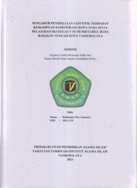 Image of PENGARUH PENDEKATAN SAINTIFIK TERHADAP
KEMAMPUAN KOMUNIKASI SISWA PADA MATA
PELAJARAN SKI KELAS V DI MI MIFTAHUL HUDA
BABAKAN TENGAH KOTA TASIKMALAYA
