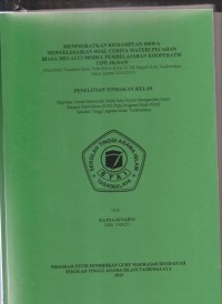 Image of MENINGKATKAN KEMAMPUAN SISWA MENYELESAIKAN SOAL CERITA MATERI PECAHAN BIASA MELALUI MODEL PEMBELAJARAN KOOPERATIF TIPE JIGSAW
(Penelitian Tindakan Kelas Pada Siswa Kelas IV MI Nagrak Kota Tasikmalaya Tahun Ajaran 2018/2019)