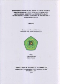 Image of PERAN PENDIDIKAN AGAMA ISLAM DAN BUDI PEKERTI
TERHADAP PENINGKATAN BUDAYA KERJA 5S (SEIRI, SEITON,
SEIKETSU DAN SHITSUKE) DALAM MEMPERSIAPKAN SISWA 
DI SMK NEGERI 2 KOTA TASIKMALAYA