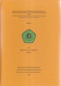 Image of PERANAN BANK SAMPAH TERHADAP PEMBERDAYAAN
EKONOMI MASYARAKAT DALAM PERSPEKTIF EKONOMI ISLAM
(Studi Kasus pada Bank Sampah Berseka Jaya Kelurahan Kersanegraa
Kecamatan Cibeureum Kota Tasikmalaya)