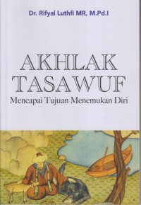 Image of AKHLAK TASAWUF
MENCAPAI TUJUAN MENEMUKAN DIRI
