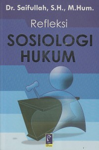 Image of REFLEKSI SOSIOLOGI HUKUM